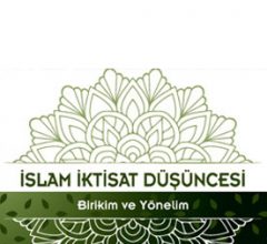 İSLAM İKTİSAT DÜŞÜNCESİ BİRİKİM YÖNELİM